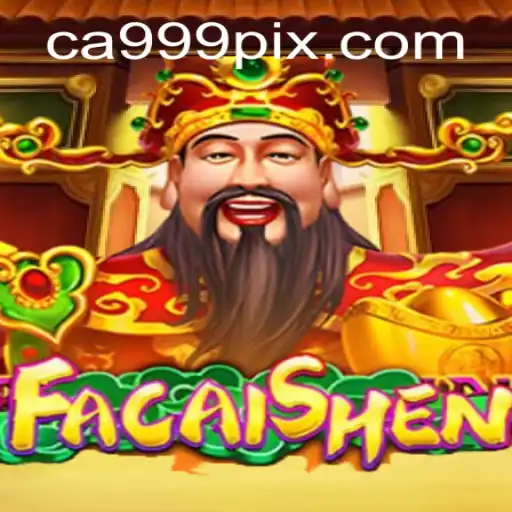 Descubra 'FaCaiShen' no CA999.COM: O Novo Sucesso dos Jogos de Casino Online