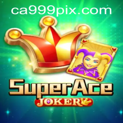 Descubra a Emoção do Jogo SuperAceJoker com CA999.COM